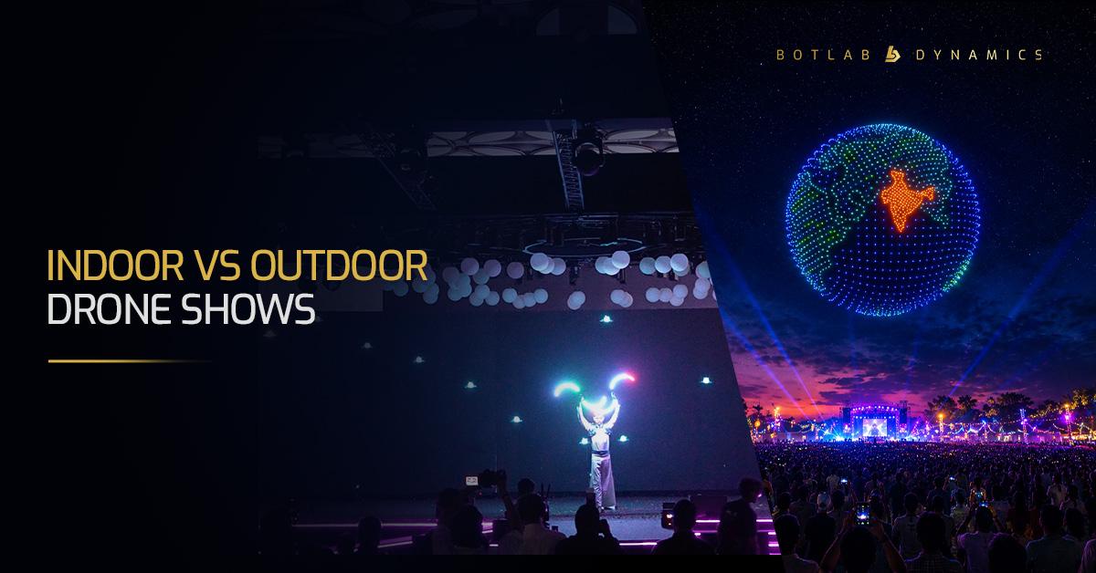 Indoor vs Outdoor Drone Shows: What Event Planners Should Know Before Choosing