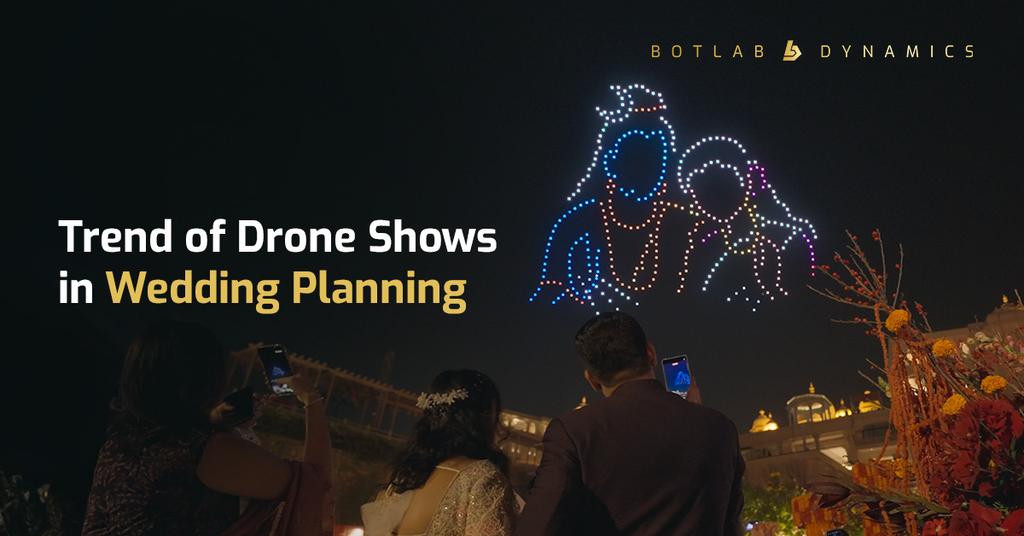Why Wedding Planners Are Adding Drone Shows to Their Packages