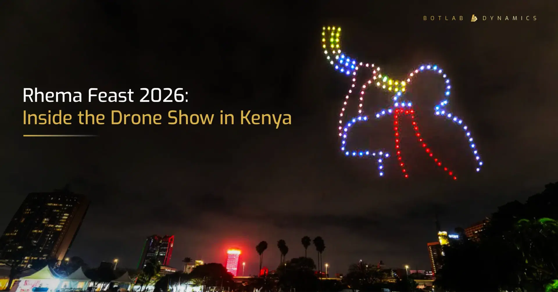 Rhema Feast 2026: Inside the Drone Show in Kenya 